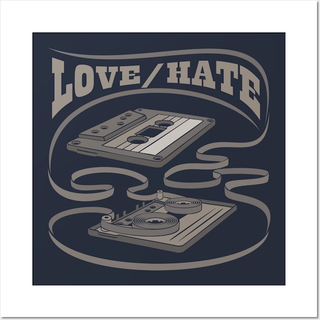 Love/Hate Exposed Cassette Wall Art by Vector Empire